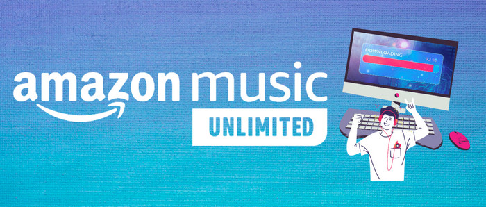 Download Amazon Music Unlimited Songs