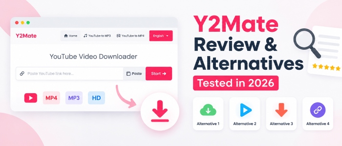 Y2Mate Review and Alternatives